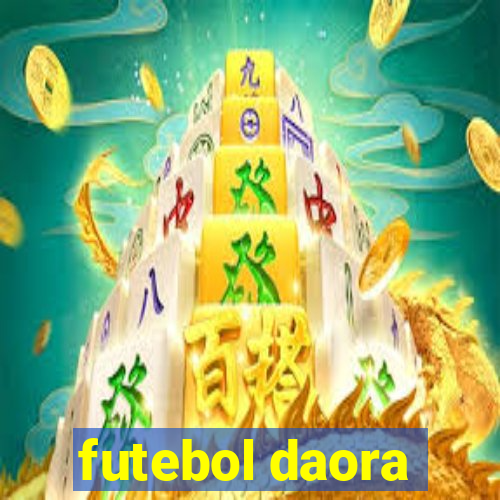 futebol daora